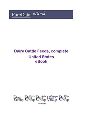 [3526a] @Read# *Online~ Dairy Cattle Feeds, complete United States: Market Sector Revenues in the United States - Editorial DataGroup USA *e.P.u.b@