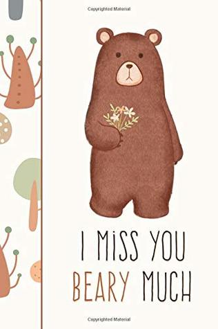 [56ab7] #Read~ I Miss You BEARy Much: Long Distance Friendship Notebook With Bear -  ~P.D.F~