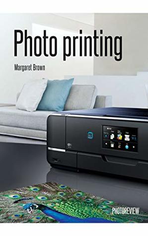 [c2101] %R.e.a.d~ Photo Printing: Pocket guide: how to print your own high quality photos (Photo Review Pocket Guides Book 29) - Margaret Brown !PDF#