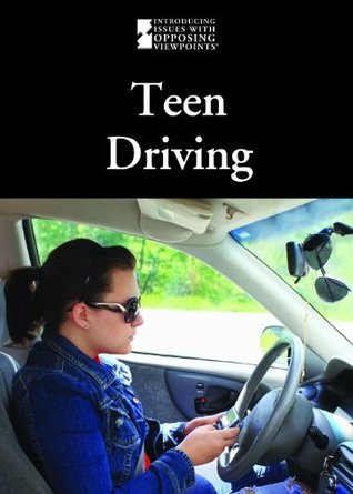 [bd096] @R.e.a.d% Teen Driving (Introducing Issues With Opposing Viewpoints) - Mary E. Williams *P.D.F*