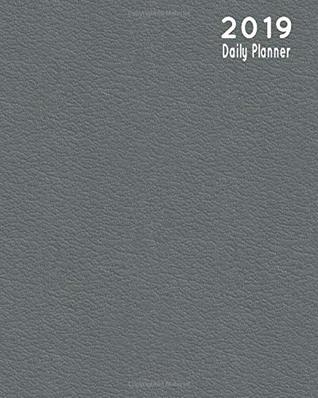 [541b0] @Full% %Download@ 2019 Daily Planner: Hourly & Daily Organizer   Day Per Page Notebook - Textured Gray (Smart Planner & Diary) -  %ePub!