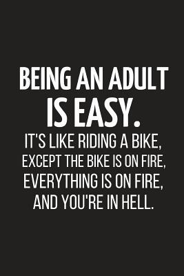 [f7d6d] ^R.e.a.d^ Being an Adult Is Easy.: Novelty Funny Lined Paperback Notebook to Write in - Yellow Bear Publishing %e.P.u.b@
