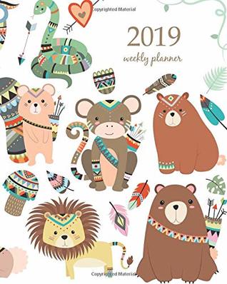 [deacd] %R.e.a.d~ #O.n.l.i.n.e@ 2019 Weekly Planner: Calendar Schedule Organizer and Journal Notebook With Inspirational Quotes And Woodland and Jungle Tribal Animals Isolated Vector Set (Weekly & Monthly Planner) -  ^P.D.F~