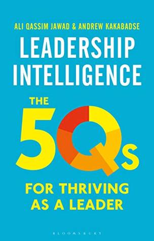 [79cfd] !Full* %Download* Leadership Intelligence: The 5Qs for Thriving as a Leader - Andrew Kakabadse ^ePub!