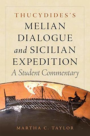 00de7] #D.o.w.n.l.o.a.d! Thucydides's Melian Dialogue and Sicilian Expedition: A Student Commentary (Oklahoma Series in Classical Culture Book 57) - Martha C. Taylor #ePub@