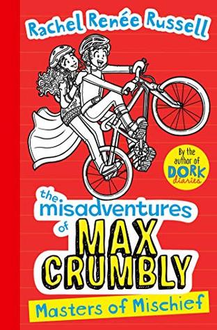 68091] @D.o.w.n.l.o.a.d@ Misadventures of Max Crumbly 3: Masters of Mischief - Rachel Renée Russell !e.P.u.b@