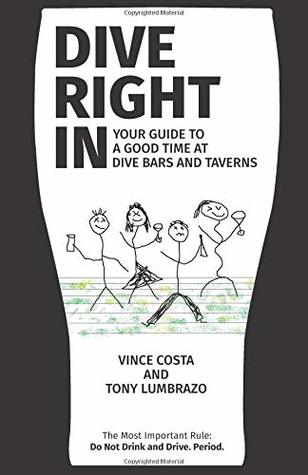 [4faf1] %F.u.l.l.# #D.o.w.n.l.o.a.d~ Dive Right In: Your guide to a good time at dive bars and taverns - Vincent Costa ~e.P.u.b#