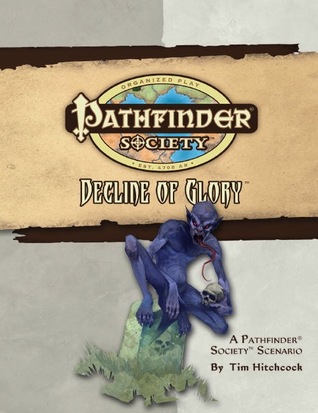 e2544] ~D.o.w.n.l.o.a.d% Pathfinder Society Scenario #24: Decline of Glory - Tim Hitchcock @PDF@
