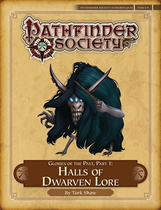 [d64d3] !F.u.l.l.* !D.o.w.n.l.o.a.d* Pathfinder Society Scenario #4-22: Halls of Dwarven Lore - Tork Shaw %P.D.F%