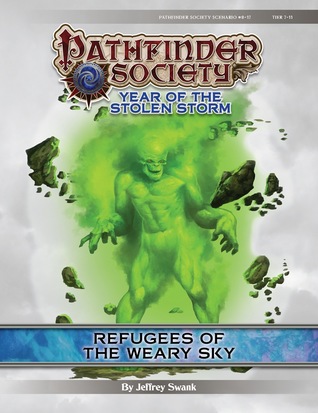 [211c9] ~Read% Pathfinder Society Scenario #8-17: Refugees of the Weary Sky - Jeffrey Swank ^PDF~