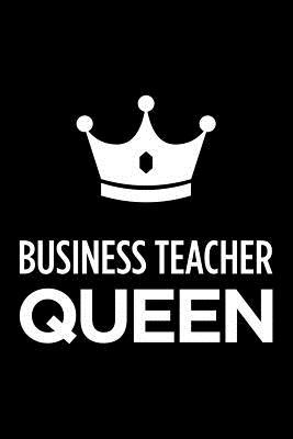 [f7b4e] ~F.u.l.l.* *D.o.w.n.l.o.a.d% Business Teacher Queen: Blank Lined Novelty Office Humor Themed Notebook to Write In: With a Practical and Versatile Wide Rule Interior -  %ePub^