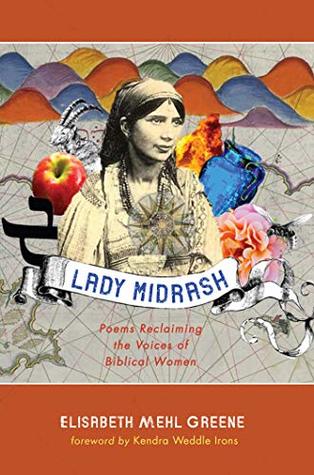 8b6a3] !D.o.w.n.l.o.a.d! Lady Midrash: Poems Reclaiming the Voices of Biblical Women - Elisabeth Mehl Greene ^e.P.u.b*