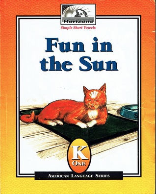 [90995] %R.e.a.d^ Horizons Kindergarten Reader: (K1) Fun in the Sun (American Language Series) - Guya Nelson & Saundra Scovell Lamgo @ePub!