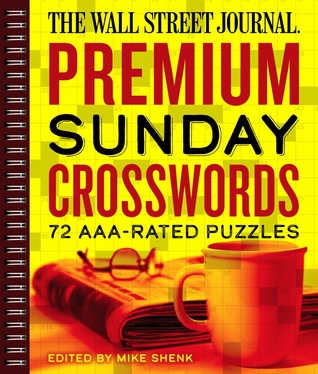 [0a5ba] %F.u.l.l.* *D.o.w.n.l.o.a.d# The Wall Street Journal Premium Sunday Crosswords: 72 AAA-Rated Puzzles - Mike Shenk *PDF~