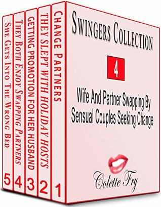 [595ec] ^R.e.a.d! @O.n.l.i.n.e^ Swingers Collection 04: Wife And Partner Swapping By Sensual Couples Seeking Change (Swinger Bundles Book 4) - Colette Fry @e.P.u.b#