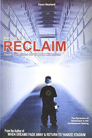 [485bd] @Full~ #Download~ Project Reclaim: Youth Corrections for the New Millennium - Kenn Neyland ~ePub~