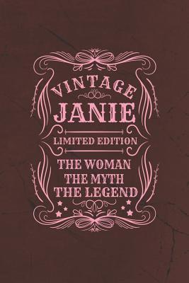 [e498e] *Read^ Vintage Janie Limited Edition the Woman the Myth the Legend: First Name Funny Sayings Personalized Customized Names Gift Birthday Girl Women Mother's Day Notebook Journal -  *PDF%