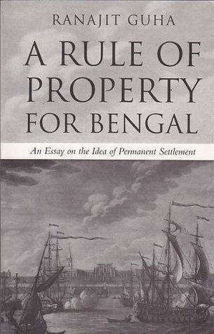 [587bc] ^R.e.a.d@ A Rule of Property for Bengal: An Essay on the Idea of Permanent Settlement - Ranajit Guha #ePub@