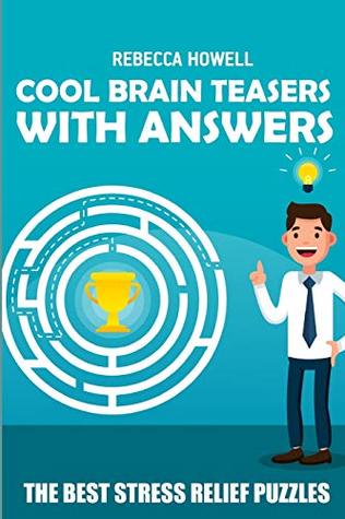 [c766c] @Full# !Download^ Cool Brain Teasers With Answers: Sum Skyscrapers Puzzles - The Best Stress Relief Puzzles (Brain Puzzles For Adults) - Rebecca Howell #ePub!