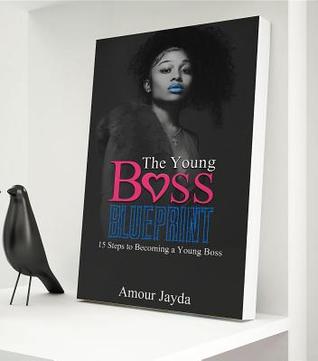 17c21] ~D.o.w.n.l.o.a.d@ The Young Boss Blueprint: 15 Steps to Becoming a Young Boss - Jayda Cheaves %ePub!
