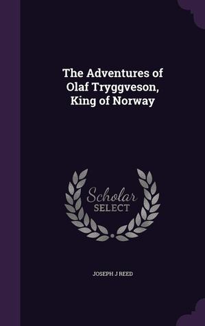 [7740c] ~Read! The Adventures of Olaf Tryggveson, King of Norway - Mrs. Joseph J. Reed ^ePub~