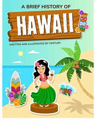 [df3d2] *Full! @Download# A Brief History Of Hawaii : Learn The History of Hawaii in 5 Minutes - Century Publisher #PDF^