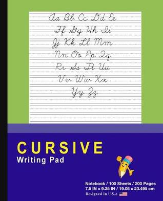 [0600c] #Download% Cursive Writing Pad: Green - Journal Tablet - Cursive Handwriting Practice Workbook For Kids - ABC's & First Words - For Home & School [Classic] - P9g Innovations !P.D.F!