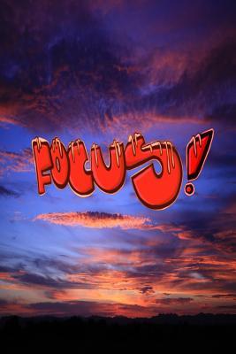 [00d7b] !Download* Focus: 6x9 Inch Lined Journal/Notebook designed to remind you to stay focused!! - Amazing, Sunset, Blue, Pink, Sky, Nature, Red Bubble Graffiti Art style with Photography - Pup the World @P.D.F*