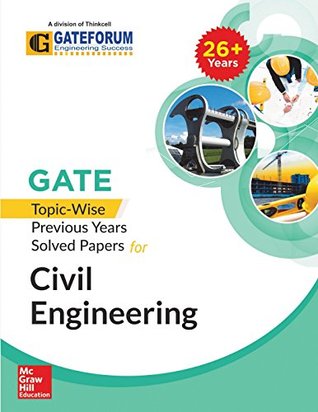 [537b6] ^Read! @Online~ GATE Topic-Wise Previous Years Solved Papers for CE - GATEFORUM *P.D.F#