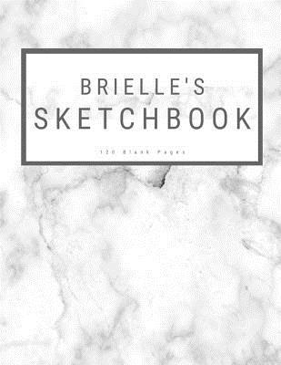 [89916] ~Download^ Brielle's Sketchbook: : Personalized Marble Sketchbook with Name: 120 Pages -  #P.D.F%