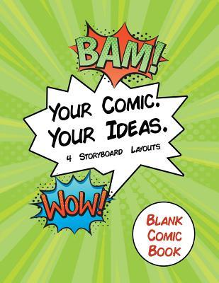 [b5ee3] *Full~ ~Download# Blank Comic Book Your Comic. Your Idea. 4 Storyboard Layouts: 8.5 x 11 110 blank comic book pages. A variety of comic strip templates for Adults and Kids to create comics and graphic novels. - Blank Comic Book Central ~e.P.u.b~