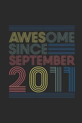 [f1a56] ~Download# Awesome Since September 2011: Blank Lined Notebook / Journal (6 X 9) - September Birthday Gift and September Anniversary Gift - Awesome Publishing !ePub*