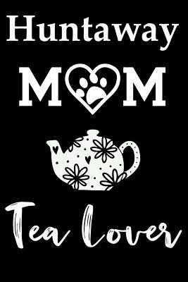 [332ff] %R.e.a.d% ~O.n.l.i.n.e~ Huntaway Mom Tea Lover: Fun Dog Mom Notebook Journal. Matte Soft Cover with 120 Blank Lined Pages - Casi Art ^ePub!