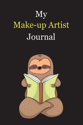 [e141f] #Read% %Online# My Make-up Artist Journal: With A Cute Sloth Reading, Blank Lined Notebook Journal Gift Idea With Black Background Cover - Exwp Press @PDF*
