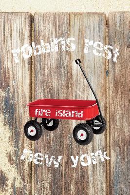 [6a752] ^Read% !Online# Robbins Rest Fire Island New York: 6x9 lined journal: fire island red wagon summer diary travel journal guest book host hostess gift - Fire Island New York Press !ePub@