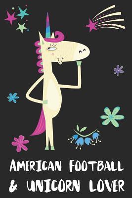 [26045] #Download~ American Football & Unicorn Lover: Blank Lined Notebook Journal Gift Idea - Uniqueloves Publishing *e.P.u.b^