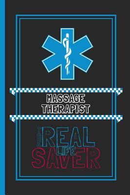 [cb740] !Read% Massage Therapist The Real Life Saver: Lined Notebook for a Hard Working, Life Saving, Ass Kicking Badass in the Healthcare Industry - Show Your Appreciation With This Role Specific Gift Journal -  *PDF*