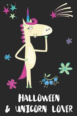 [9600d] @F.u.l.l.# #D.o.w.n.l.o.a.d^ Halloween & Unicorn Lover: Blank Lined Notebook Journal Gift Idea - Uniqueloves Publishing *P.D.F@