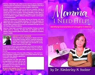 [31181] !Full^ @Download* Momma, I Need Help!: Identifying Characteristics of a Daughter in Distress - Kimberley Booker ^e.P.u.b!