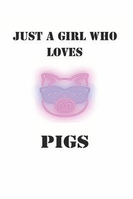 [300f0] @Read# Just a Girl Who Loves Pigs: Cute Pig Lovers Journal / Notebook / Diary / Birthday Gift (6x9 - 110 Blank Lined Pages) -  #PDF@