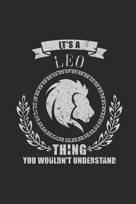 [61fa6] @F.u.l.l.! @D.o.w.n.l.o.a.d^ It's A Leo Thing You Wouldn't Understand: Dotted Bullet Notebook (6 x 9 - 120 pages) Zodiac Signs Themed Notebook for Daily Journal, Diary, and Gift - Zodiac Sign Publishing @ePub%