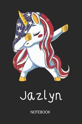 [1bb56] ^Read@ ^Online! Jazlyn - Notebook: Blank Lined Personalized & Customized Name Patriotic USA Flag Hair Dabbing Unicorn School Notebook / Journal for Girls & Women. Funny Unicorn Desk Accessories & First Day Of School, 4th of July, Birthday, Christmas & Name Day Gift. -  !e.P.u.b%