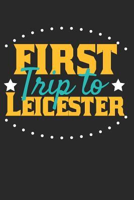 [7350b] ~Download@ First Trip To Leicester: 6x9 Blank Lined Composition Notebook perfect gift for your Trip to Leicester for every Traveler - Leicester Publishing *PDF*