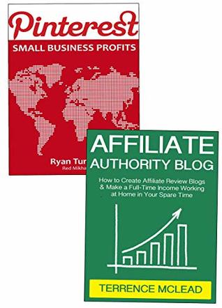 aa712] !D.o.w.n.l.o.a.d^ Authority Marketer: Using Affiliate Marketing and Pinterest Small Business Consulting to Earn Money from Home - Terrence McLead ~PDF@