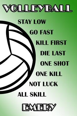 [d4dba] !Download* Volleyball Stay Low Go Fast Kill First Die Last One Shot One Kill Not Luck All Skill Emery: College Ruled - Composition Book - Green and White School Colors -  @P.D.F^