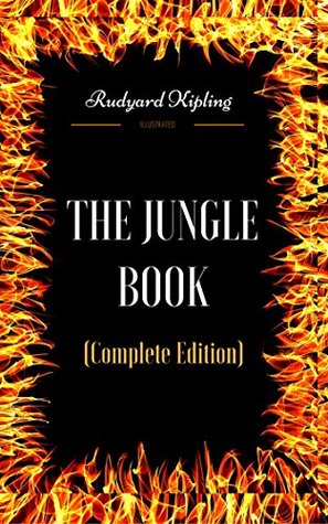 [3806e] %Full@ ~Download* The Jungle Book - Complete Edition: By Rudyard Kipling : Illustrated - Rudyard Kipling #P.D.F~