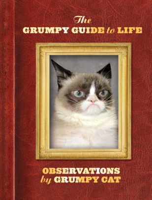 [58c90] @R.e.a.d* *O.n.l.i.n.e@ The Grumpy Guide to Life: Observations from Grumpy Cat - Grumpy Cat ^ePub#