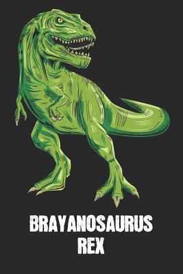 [92a92] !F.u.l.l.@ ^D.o.w.n.l.o.a.d! Brayanosaurus Rex: Brayan - T-Rex Dinosaur Notebook - Blank Ruled Personalized & Customized Name Prehistoric Tyrannosaurus Rex Notebook Journal for Boys & Men. Funny Desk Accessories & Back To School Supplies, Birthday & Christmas Gift for Men. - Yourdinonotes Publishing *e.P.u.b~