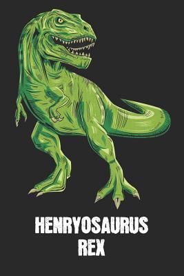 [bda8a] @Full# @Download! Henryosaurus Rex: Henry - T-Rex Dinosaur Notebook - Blank Ruled Personalized & Customized Name Prehistoric Tyrannosaurus Rex Notebook Journal for Boys & Men. Funny Desk Accessories & Back To School Supplies, Birthday & Christmas Gift for Men. - Yourdinonotes Publishing ~ePub@