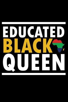 [f55cd] %Read! %Online^ Notebook: Educated Black Queen College Graduate Smart Strong Woman Black Lined Journal Notebook Writing Diary - 120 Pages 6 x 9 -  %P.D.F#